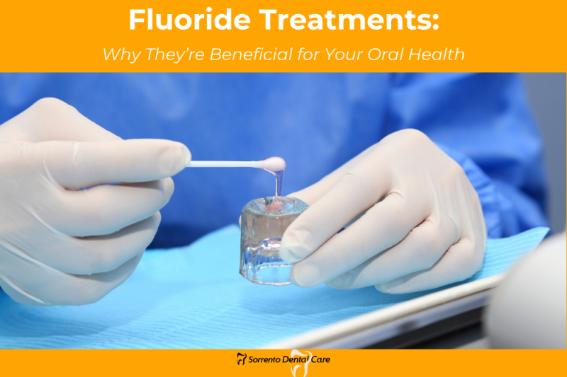 Fluoride Treatments Why They’re Beneficial for Your Oral Health
